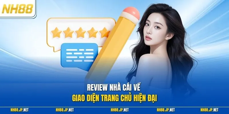Review nhà cái về giao diện trang chủ hiện đại