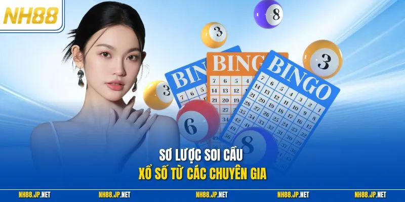 Sơ lược soi cầu xổ số từ các chuyên gia 